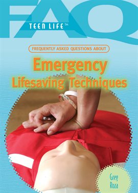 Cover image for Frequently Asked Questions About Emergency Lifesaving Techniques