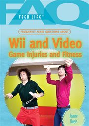 Frequently asked questions about Wii and video game injuries and fitness cover image