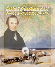 Anglo-American Colonization of Texas cover image