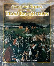 Causes and effects of the Texas revolution cover image