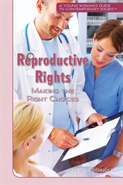 Reproductive rights : making the right choices cover image
