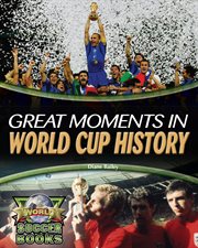 Great moments in World Cup history cover image