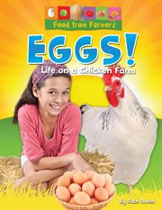 Eggs! : life on a chicken farm cover image