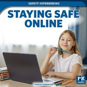 Staying Safe Online : Safety Superheroes cover image