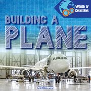 Building a plane. World of engineering cover image