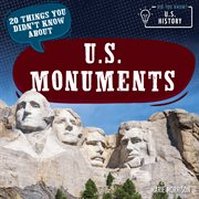 20 things you didn't know about U.S. monuments. Did You Know? U.S. History cover image