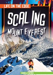 Scaling Mount Everest : Life on the Edge cover image