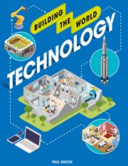 Technology : Building the World cover image