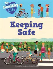 Keeping Safe : My Healthy Life cover image
