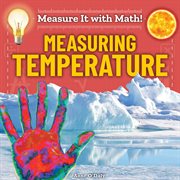 Measuring Temperature : Measure It with Math! cover image
