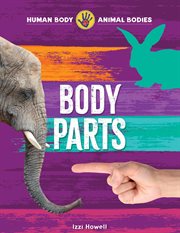 Body Parts : Human Body, Animal Bodies cover image