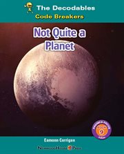 Not Quite a Planet : Decodables cover image