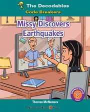 Missy Discovers Earthquakes : Decodables cover image