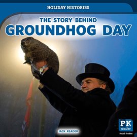 Cover image for The Story Behind Groundhog Day