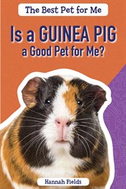 Is a guinea pig a good pet for me? cover image