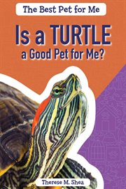 Is a turtle a good pet for me? cover image