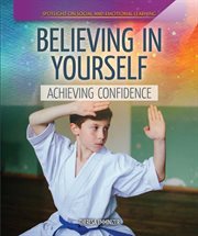 Believing in yourself : achieving confidence cover image