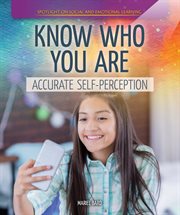 Know who you are : accurate self perception cover image