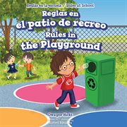 Reglas en el patio de recreo = : Rules in the playground cover image