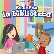 Reglas en la biblioteca = : Rules at the library cover image