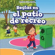 Reglas en el patio de recreo = : Rules in the playground cover image