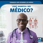¿Qué significa ser médico? cover image