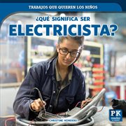 ¿Qué significa ser electricista? cover image