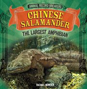 Chinese salamander : the largest amphibian cover image