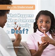 What happens when someone in my family is deaf? cover image