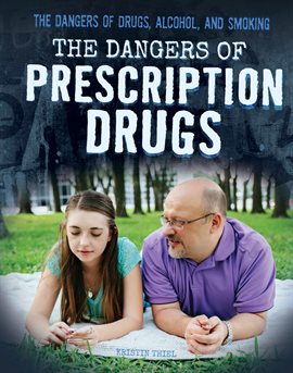 Cover image for The Dangers of Prescription Drugs