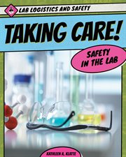 Taking care! safety in the lab cover image