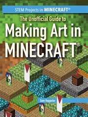 The Unofficial guide to making art in Minecraft cover image