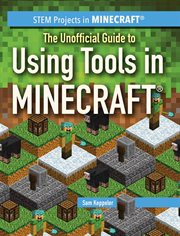 The unofficial guide to using tools in Minecraft cover image