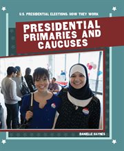 Presidential primaries and caucuses cover image