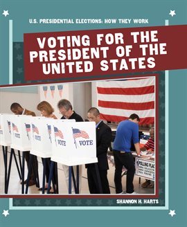 Cover image for Voting for the President of the United States