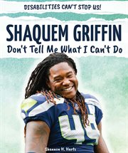 Shaquem Griffin : don't tell me what I can't do cover image