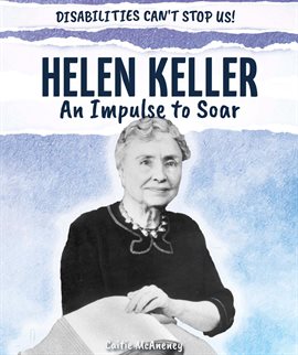 Cover image for Helen Keller: An Impulse to Soar