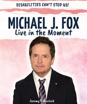 Michael j. fox: live in the moment cover image