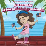 Nos encanta el día de la independencia (we love the fourth of july!) cover image