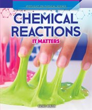Chemical reactions: it matters cover image