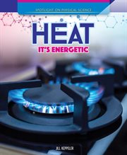 Heat : it's energetic cover image