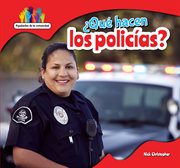 ¿qué hacen los policías? (what do police officers do?) cover image