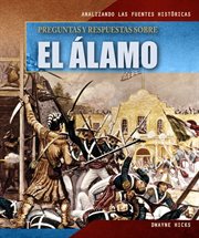 Preguntas y respuestas sobre el álamo (questions and answers about the alamo) cover image