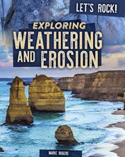 Exploring weathering and erosion cover image