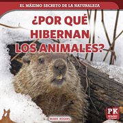 ¿por qué hibernan los animales? (why animals hibernate) cover image