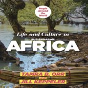 Life and culture in sub-saharan africa cover image