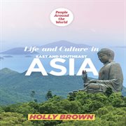 Life and culture in east and southeast asia cover image