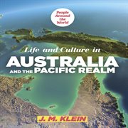Life and culture in australia and the pacific realm cover image