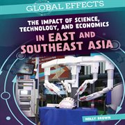 The impact of science, technology, and economics in east and southeast asia cover image