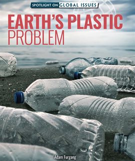 Cover image for Earth's Plastic Problem